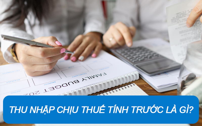 Thu nhập chịu thuế tính trước là gì? Tại sao phải tính thu nhập chịu thuế tính trước trong dự án?